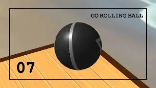 Go Rolling Ball 3D Game | Gameplay vol.07 | Level 56-60
