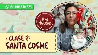 ANIHOUSE CLASE 2  Santa Cosme 2025