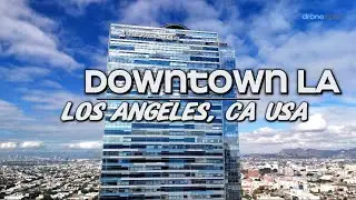 4K Drone Video of Downtown Los Angeles | Iconic Buildings Up Close