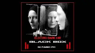 BLACK BOX [215] ELECTRO DARK MIX (#electro #darkwave #coldwave #tecno #newebm #dark #goth)