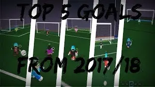 MY TOP 5 MPS GOALS OF THE 2017/18 SEASON! | Clinicality