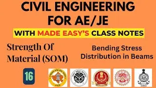 Strength of Material- 16 Bending Stress Distribution in Beams- with Made Easy Class note