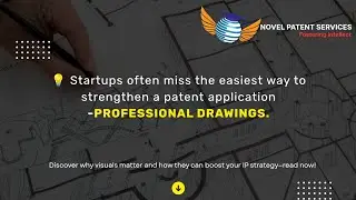 HOW PATENT DRAWINGS STRENGTHEN YOUR PATENT APPLICATION??
