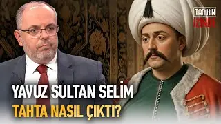 Yavuz Sultan Selim Hangi Şartlarda Tahta Çıktı? Erhan Afyoncu Anlatıyor #osmanlı #yavuzsultanselim