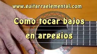 Como tocar los bajos en los arpegios - Guitarra Elemental