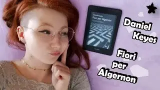 Riassunto e Recensione * Fiori per Algernon