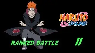 Naruto Online | Ranked Battle | The Top 1 Epic Battle