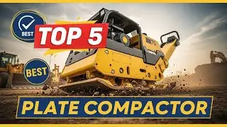 TOP 5 Best Plate Compactors That Deliver Maximum Compaction Fast