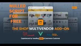 The Shop Nulled - Complete Multivendor Ecommerce PHP Script || Nulled PHP Scripts
