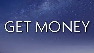 Lil Baby - Get Money (Lyrics)  | OneLyrics