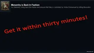 How to get the Monarchy is back in fashion achievement in hoi4!