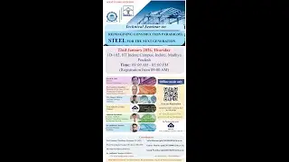 Technical Seminar on REIMAGINING CONSTRUCTION PARADIGMS: STEEL FOR THE NEXT GENERATION