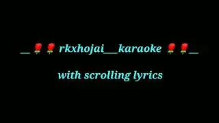 Saorili Oh Ajang //Karaoke With Scrolling Lyrics // Dimasa Karaoke