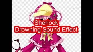 Anime Girls Drowning Sound Effects