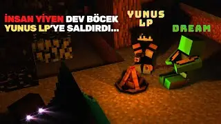 🧟İNSAN YİYEN DEV BÖCEK🐛YUNUSLP'YE SALDIRDI☠️