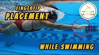 Fingertip Placement While Swimming