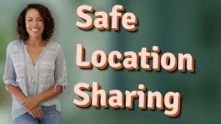 How Can You Safely Manage Google Maps Location Sharing?