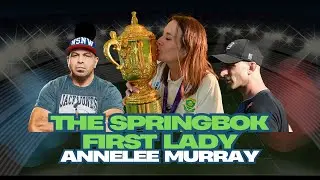 Annelee Murray : The Springbok First Lady on Leadership, Resilience and Success