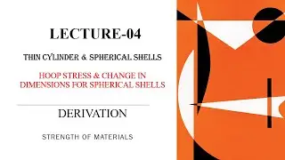 Spherical vessel | Hoop stress | Change in dimensions | Derivation I Spherical Shells | L4