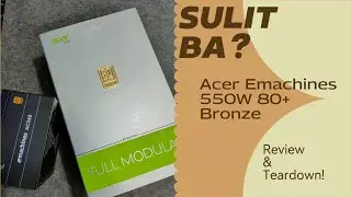 Acer Emachines 550W 80+ Bronze Power Supply, Review & Teardown!