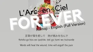 FOREVER - L&rsquo;Arc~en~Ciel (Romaji & English Translation) Full Version - EDENS ZERO OP2