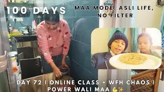 Day 72 | WFH mom chaos, kids online class, football hustle & power wali maa 💛 #MaaMode