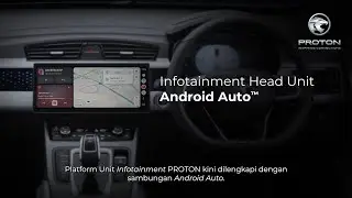 How To: Android Auto on Proton&rsquo;s Infotainment Head Unit