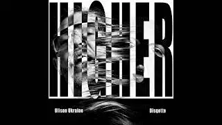 Disqette, Olison Ukraine - Higher (Official Audio) |Techno | Tech House