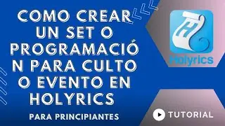 HOLYRICS | 😮COMO CREAR UN SET  O PROGRAMACIÓN PARA EL CULTO O EVENTO | TE AYUDARA MUCHO🫡