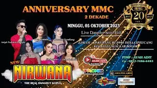 🔴 LIVE STREAMING NEW NIRWANA ANNIVERSARY MMC 2 DEKADE | MINGGU 05 OKTOBER 2025