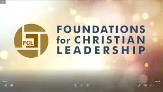 Foundations for Christian Leadership (FCL)