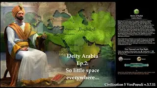 Civ 5 Vox Populi: Deity Arabia - Ep.2: So little space everywhere