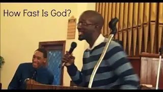 How Fast Is God?