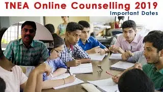 TNEA Online Counselling 2019| Important Dates | +2 Students Attention !