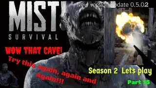 Mist Survival 0.5.0.2, WOW that cave. part 15 #mistsurvival
