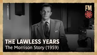 The Lawless Years (1959) | Season 1 | Episode 17 | The Morrison Story