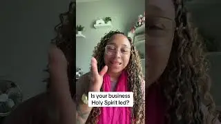 Is your business Holy Spirit Led?