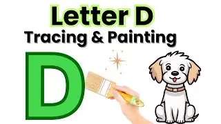 How to Teach Letter D to Toddlers | Write, Trace & Paint D | D is for Dog