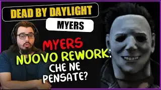 NUOVO MYERS REWORK: CHE NE PENSATE? - DBD ITA Gameplay Killer MYERS (Shape - Ombra)