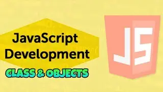 Javascript basics - Class and Objects [explained in hindi]