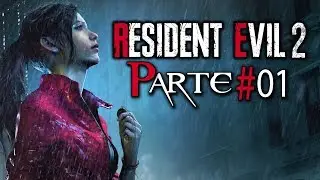 RESIDENT EVIL 2 - CLAIRE B - #01 - 01/04/19