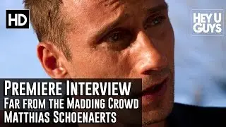 Matthias Schoenaerts Interview - Far From the Madding Crowd Premiere