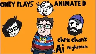 Chris Chans Ai nightmare Oneyplays