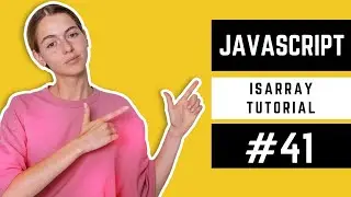 JavaScript isArray Tutorial | JavaScript Course in Urdu #41