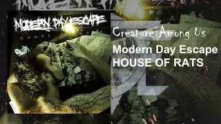 Modern Day Escape - Creature Among Us