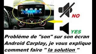 Pas de son sur son &eacute;cran Carplay android MERCEDES , je vous explique la solution