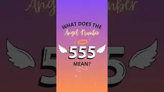 Secret Meaning of Angel Number 555 #angelnumbers