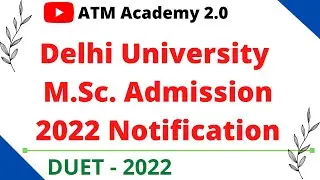 Delhi University Entrance Test 2022 Notification || DUET 2022 Official Notice || ATM Academy 2.0
