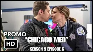Chicago Med 9x06 
