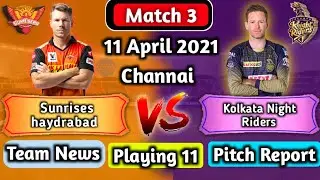 IPL 2021 KKR vs SRH Playing 11 | Match 3 | srh vs kkr Match Preview, Head to Head, pitch Report, XI
